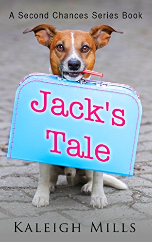 Jack's Tale: A cute and heartwarming dog rescue story (Second Chances Book 2)