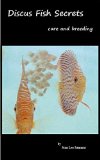 Discus Fish Secrets: care and breeding