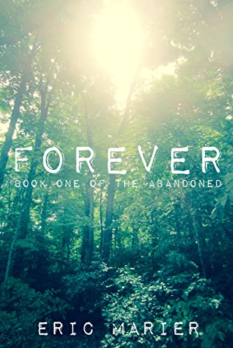 Forever: Book One of The Abandoned