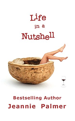 Life in a Nutshell: a Riley Jones Novel