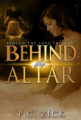 Behind the Altar (Behind the Love Trilogy): New Adult Romance