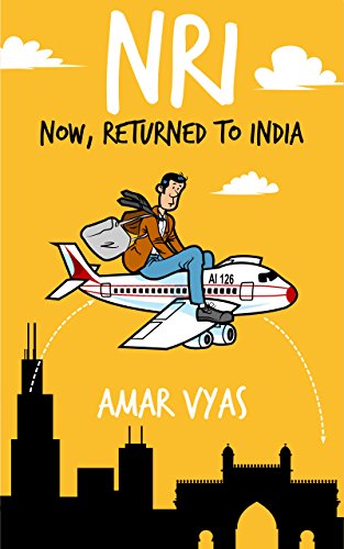 NRI : Now, Returned to India (Amol Dixit Series Book 1)