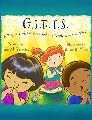 G.I.F.T.S.: A Prayer Book for Kids and the People who Love Them