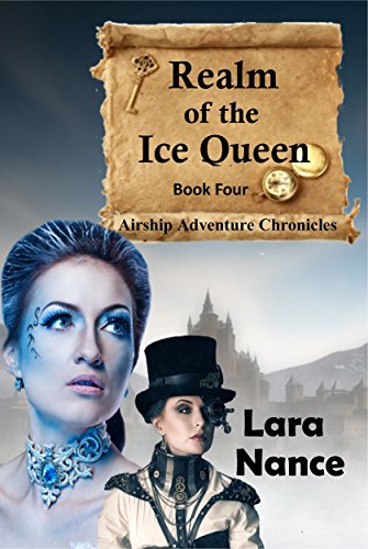 Realm of the Ice Queen - Book four (The Airship Adventure Chronicles 4)
