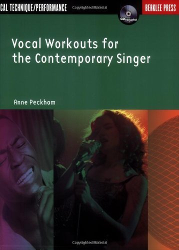 By Anne Peckham Vocal Workouts for the Contemporary Singer (Vocal) (Berklee Press) (Softcover with CD)