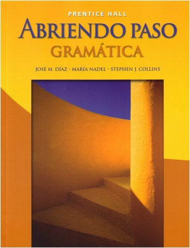 By Jose M. Diaz Abriendo Paso: Gramatica, Student Edition (Student)