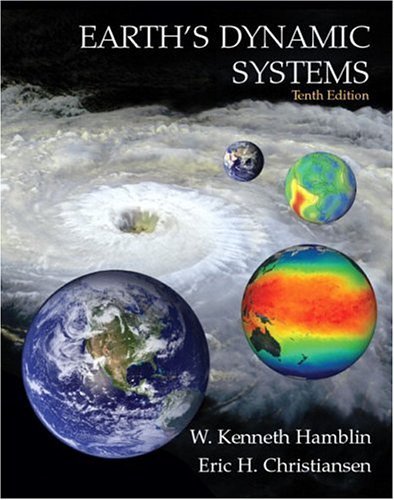 By W. Kenneth Hamblin Earth's Dynamic Systems (10th Edition) (10th Edition)