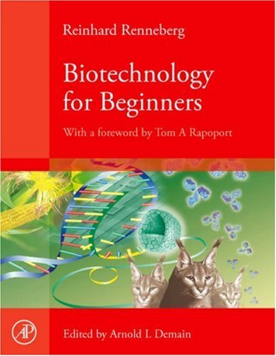By Reinhard Renneberg Biotechnology for Beginners (1st Edition)