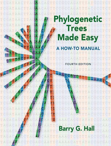 By Barry G. Hall Phylogenetic Trees Made Easy: A How To Manual, Fourth Edition (Fourth)