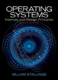 By William Stallings Operating Systems: Internals and Design Principles (8th Edition)