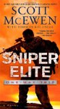 By Scott McEwen Sniper Elite: One-Way Trip: A Novel (Reprint)