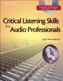 By F. Alton Everest Critical Listening Skills for Audio Professionals (2nd Edition)