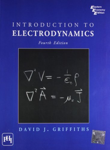 By Griffiths Introduction to Electrodynamics 4e