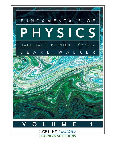 By Halliday & Resnick & Walker Fundamentals of Physics 9th Edition Volume 1 (Fundamentals of Physics, 1) (9th Edition)