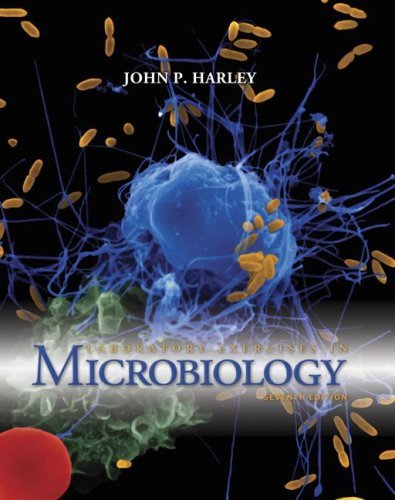 By John Harley Microbiology Lab Manual (7th Edition)