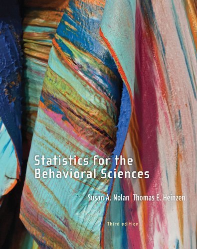 By Susan A. Nolan Statistics for the Behavioral Sciences (Third Edition)