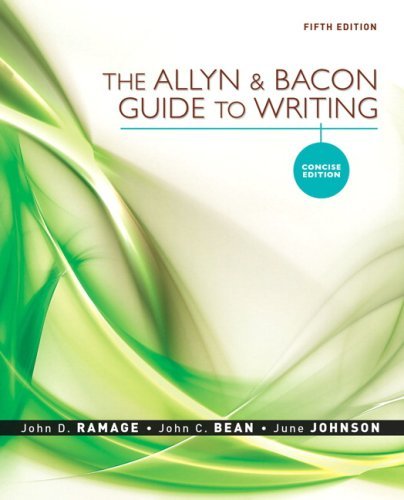 By John D. Ramage The Allyn & Bacon Guide to Writing: Concise Edition (5th Edition)