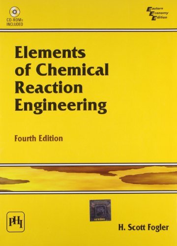 By H. Scott Fogler Elements of Chemical 4e