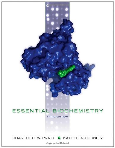 By Charlotte W. Pratt Essential Biochemistry (3rd Edition)
