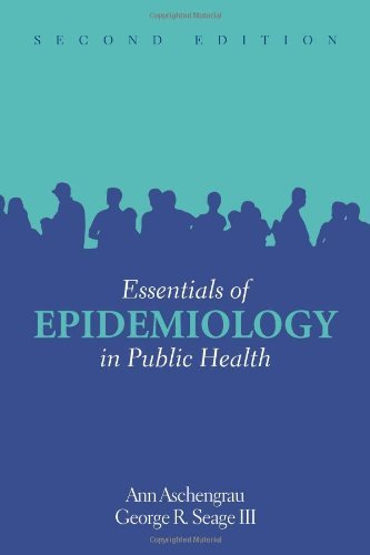 By Ann Aschengrau Essentials of Epidemiology in Public Health (2e)