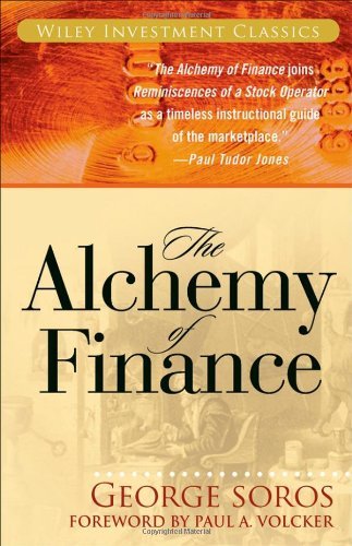 By George Soros The Alchemy of Finance (2007 or Later Printing)