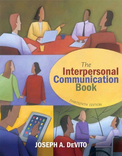 By Joseph A. DeVito The Interpersonal Communication Book (13th Edition) (13th Edition)