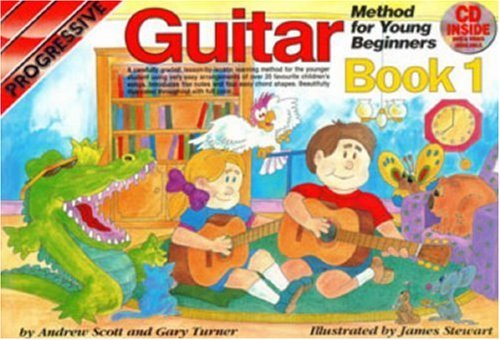 By Gary Turner and Andrew Scott CP18322 - Progressive Guitar Method for Young Beginners: Book 1 Book/CD/DVD (Progressive Young Begin (Pap/Com)