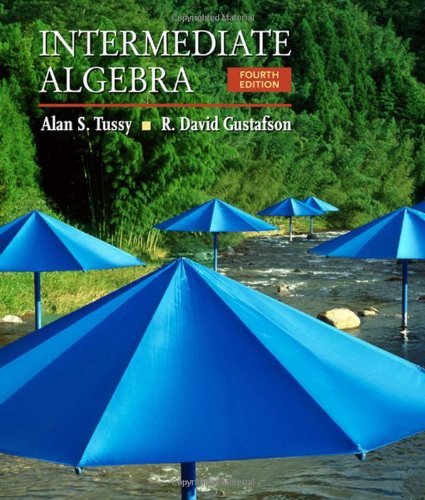 By Alan S. Tussy Intermediate Algebra (4th Edition)
