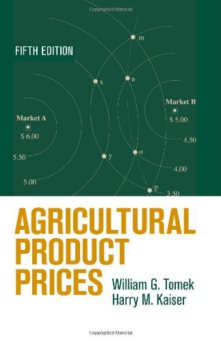 By William G. Tomek Agricultural Product Prices (5th Edition)