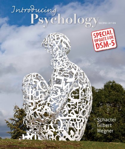 By Daniel L. Schacter Introducing Psychology with Updates on DSM-5 (Second Edition)