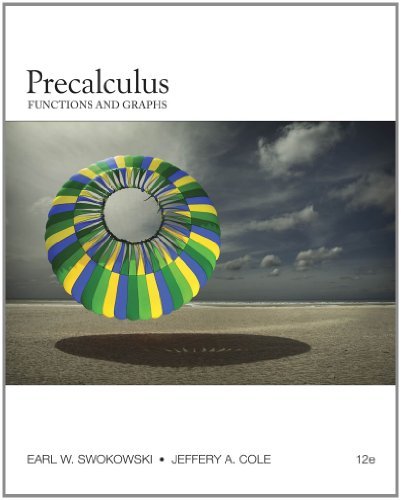 By Earl Swokowski Bundle: Precalculus: Functions and Graphs, 12th + Enhanced WebAssign Homework with eBook Access Card (12th Edition)
