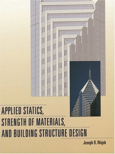 By Author Applied Statics, Strength of Materials, and Building Structure Design