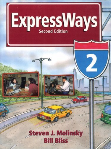 By Steven J. Molinsky Expressways Book 2 (2nd Edition)