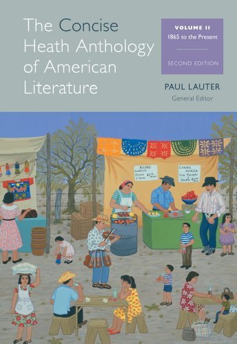 By Paul Lauter The Concise Heath Anthology of American Literature, Volume 2: 1865 to the Present (2nd Edition)