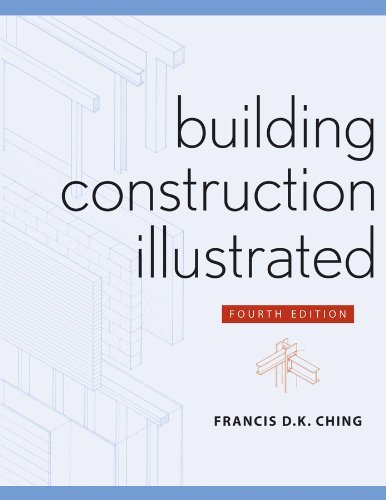 By Francis D. K. Ching Building Construction Illustrated (4th Edition)