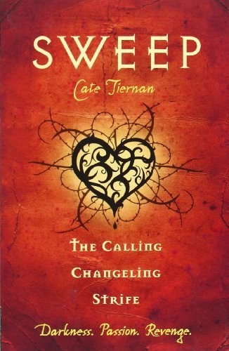 By Cate Tiernan Sweep: The Calling, Changeling, and Strife: Volume 3
