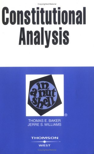 By Thomas Baker Baker and Williams' Constitutional Analysis in a Nutshell, 2d (English and English Edition) (2nd Edition)