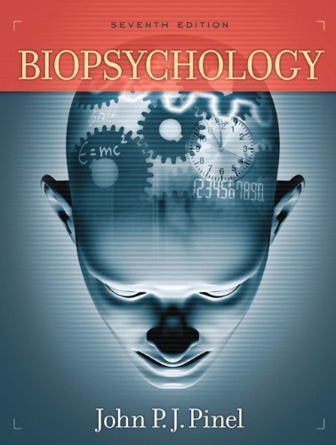 By John P.J. Pinel Biopsychology (7th Edition)