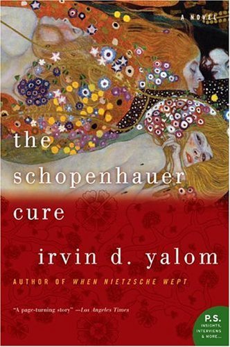 By Irvin Yalom The Schopenhauer Cure: A Novel (P.S.) (Reprint)