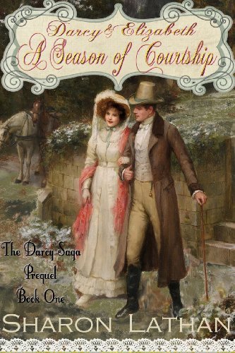 By Sharon Lathan Darcy and Elizabeth: A Season of Courtship (Darcy Saga Prequel Duo) (1st)