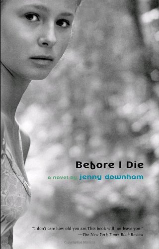 By Jenny Downham Before I Die (Reprint)