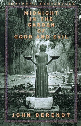 By John Berendt Midnight in the Garden of Good and Evil