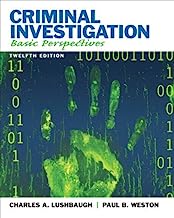 By Charles A. Lushbaugh Criminal Investigation Basic Perspectives Twelfth Edition (Criminal Investigation Basic Perspectives