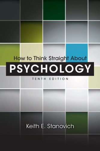 By Keith E. Stanovich How to Think Straight About Psychology (10th Edition) (10th Edition)