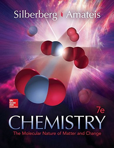 By Martin Silberberg Chemistry: The Molecular Nature of Matter and Change (7th Edition)