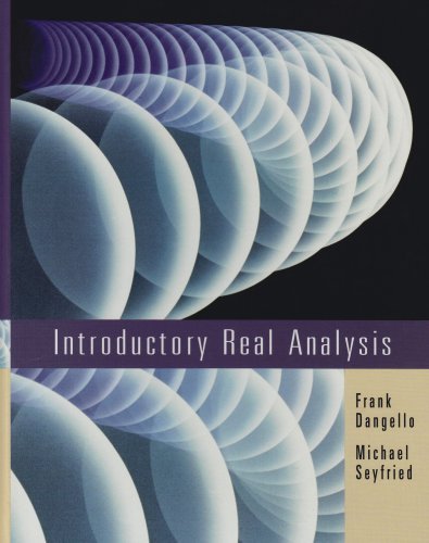 By Frank Dangello Introductory Real Analysis (1st Edition)