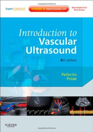 By John Pellerito MD Introduction to Vascular Ultrasonography: Expert Consult - Online and Print, 6e (Zwiebel, Introducti (6th Edition)