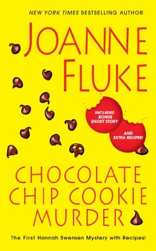By Joanne Fluke Chocolate Chip Cookie Murder (A Hannah Swensen Mystery) (Reissue)