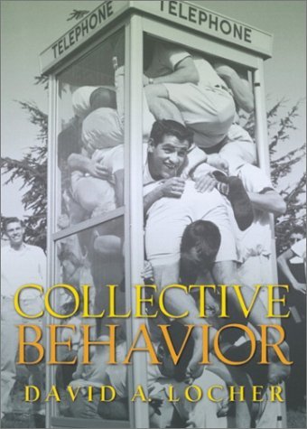 By David A. Locher Collective Behavior (1st Edition)