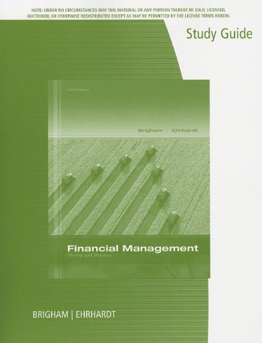 By Eugene F. Brigham Study Guide for Brigham/Ehrhardt's Financial Management: Theory & Practice, 14th (14th Edition)